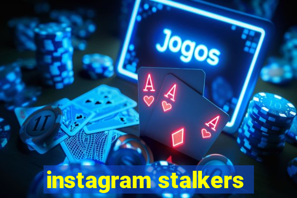 instagram stalkers